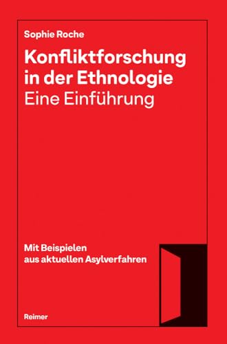 Konfliktforschung in der Ethnologie ― Eine Einführung von Reimer, Dietrich