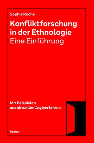 Konfliktforschung in der Ethnologie ― Eine Einführung