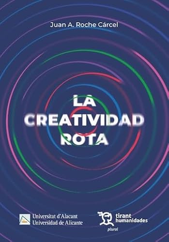 La creatividad rota (Plural) von Tirant Humanidades