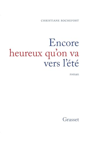 Encore heureux qu'on va vers l'été von GRASSET