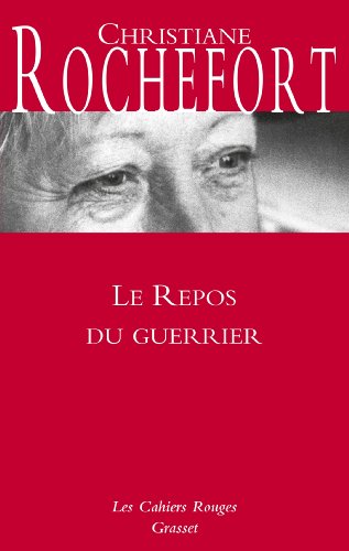 Le repos du guerrier: Cahiers rouges - Nouveauté dans la collection