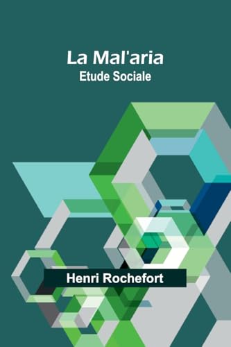 La Mal'aria: Etude Sociale von Alpha Edition