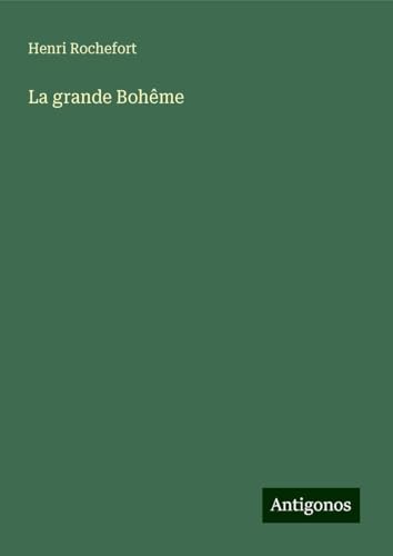 La grande Bohême von Antigonos Verlag