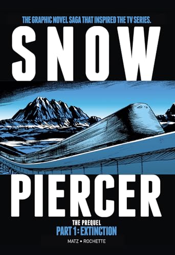 Snowpiercer: Prequel Vol. 1: Extinction: The prequel part 1: Extinction von Titan Comics