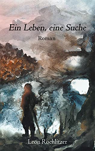 Ein Leben, eine Suche