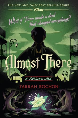Almost There (A Twisted Tale): A Twisted Tale von Disney-Hyperion