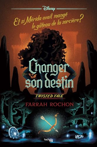 Twisted Tale - Changer son destin Twisted Tale - Changer son destin von HACHETTE HEROES
