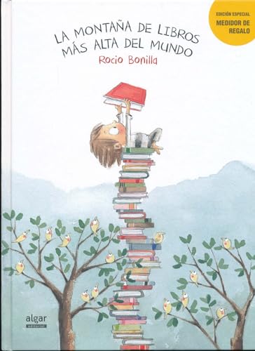 La Montana de Libros Mas Alta del Mundo (Álbumes ilustrados, Band 50)