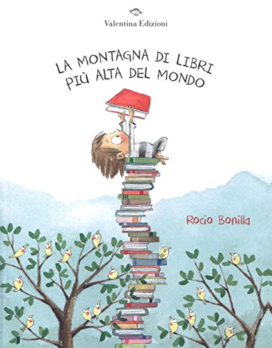 La montagna di libri più alta del mondo von Valentina Edizioni