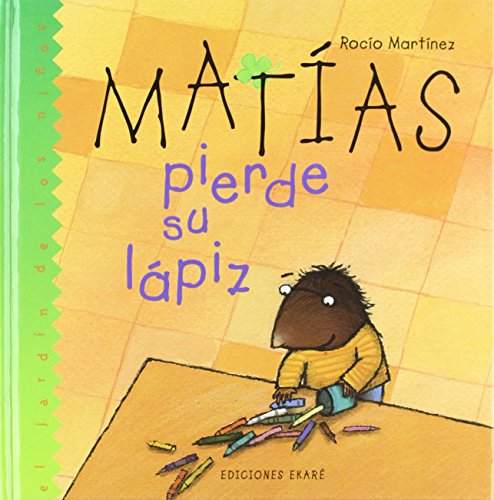 MATIAS PIERDE SU LAPIZ C7C (Jardín de libros) von EDICIONES EKARE