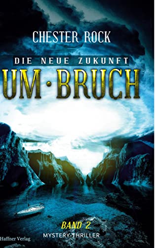 Die neue Zukunft: Band 2 Umbruch von Haffner Verlag