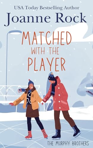 Matched with the Player: a hockey romance (The Murphy Brothers, Band 3) von Independently published