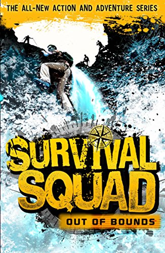Survival Squad: Out of Bounds: Book 1 (Survival Squad, 1, Band 1)