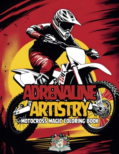 Adrenaline Artistry: motocross magic coloring book von Independently published