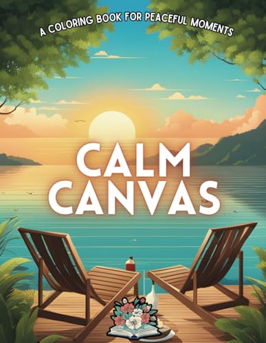 Calm Canvas: A coloring book for peaceful moments von Independently published
