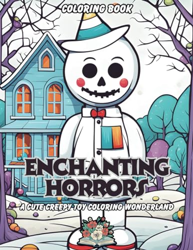 Enchanting Horrors: A cute creepy toy coloring wonderland von Independently published