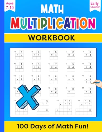 MATH MULTIPLICATION WORKBOOK: 100 Days of Math Fun! von Independently published