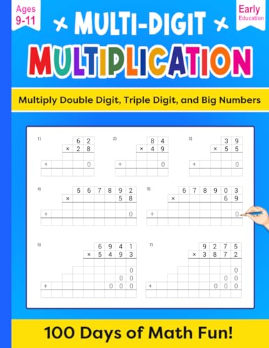 MULTI-DIGIT MULTIPLICATION: Multiply Double Digit, Triple Digit, and Big Numbers von Independently published