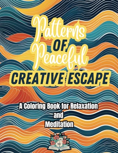 Patterns of Peaceful Creative Escape von Independently published