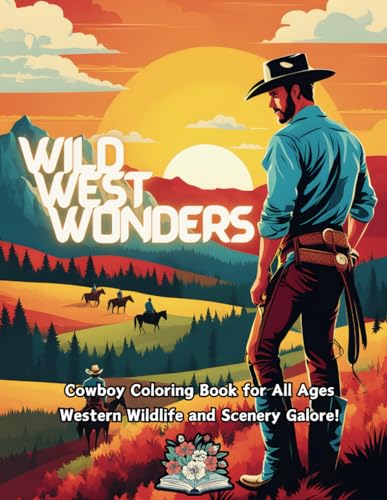 Wild West Wonders: Cowboy coloring book for western wildlife von Independently published
