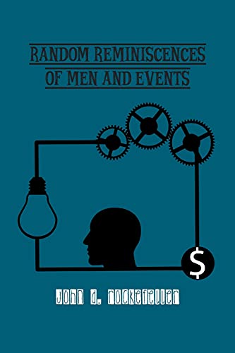 Random Reminiscences of Men and Events von Wise and Wordy