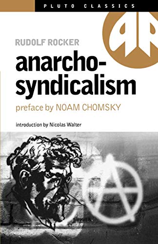 ANARCHO-SYNDICALISM - New Edition (Pluto Classics) von Pluto Press (UK)