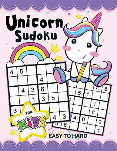 Unicorn Sudoku Book for Kids: Easy to Hard Activity Early Learning Workbook with Unicorn Coloring Pages von Independently Published