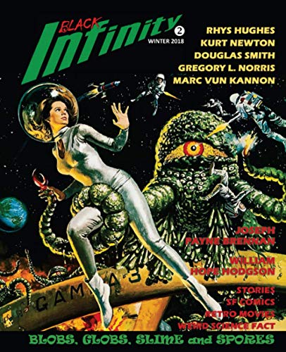 Black Infinity: Blobs, Globs, Slime and Spores von Dead Letter Press