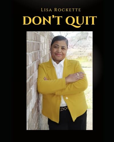 DON'T QUIT DON'T QUIT von Independently published