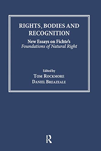 Rights, Bodies and Recognition: New Essays on Fichte's Foundations of Natural Right von Routledge