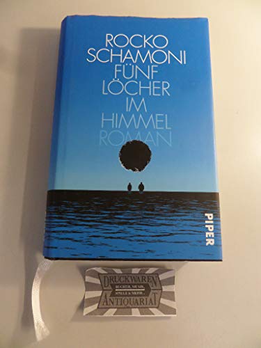 Fünf Löcher im Himmel: Roman Fünf Löcher im Himmel: Roman