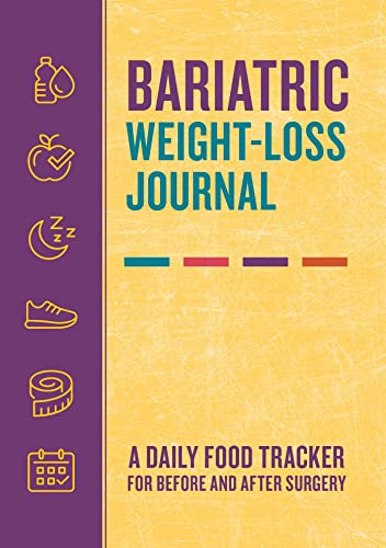 Bariatric Weight-Loss Journal: A Daily Food Tracker for Before and After Surgery von Rockridge Press