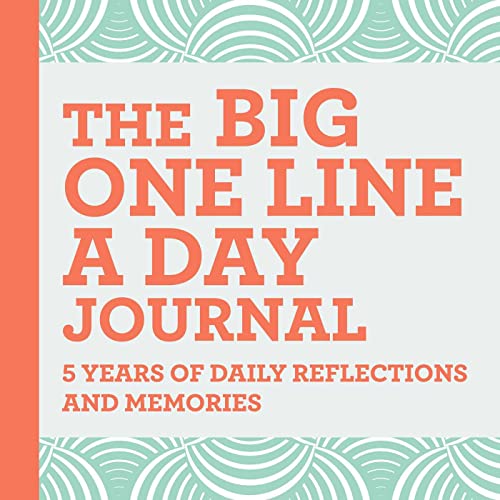 The Big One Line a Day Journal: 5 Years of Daily Reflections and Memories The Big One Line a Day Journal: 5 Years of Daily Reflections and Memories