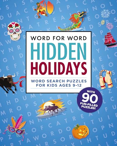 Word for Word: Hidden Holidays: Fun and Festive Word Search Puzzles for Kids ages 9-12 (Word for Word Crosswords)