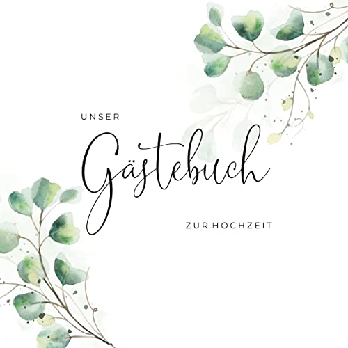 Gästebuch zur Hochzeit: Gästebuch mit Fragen zum Brautpaar im Eukalyptus Design von Books on Demand GmbH