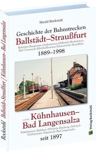 Geschichte der Bahnstrecke Ballstädt–Straußfurt 1889–1998: Geschichte der Bahnstrecke Kühnhausen–Bad Langensalza seit 1897
