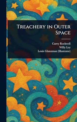 Treachery in Outer Space von Anson Street Press