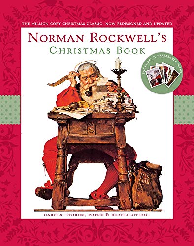 Norman Rockwell's Christmas Book: Revised and Updated: Carols, Stories, Poems & Recollections