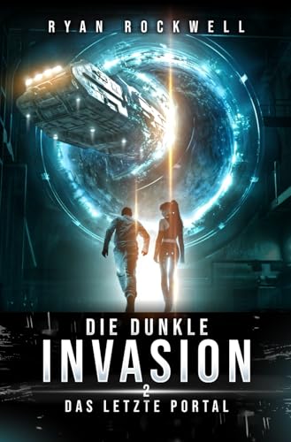 Die dunkle Invasion 2 - Das letzte Portal: Science-Fiction