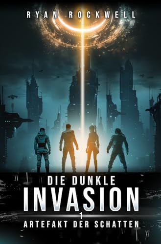 Die dunkle Invasion - Artefakt der Schatten: Science-Fiction