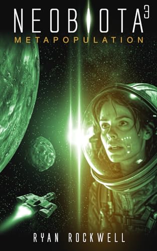 NeoBiota: Metapopulation (Band 3) / Science-Fiction