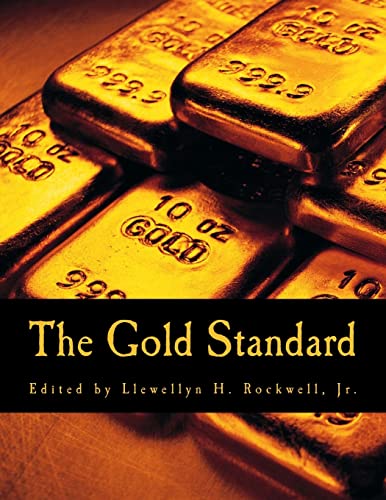 The Gold Standard (Large Print Edition): Perspectives in the Austrian School von Createspace Independent Publishing Platform