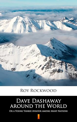 Dave Dashaway Around the World von Anson Street Press