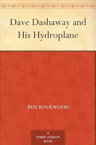 Dave Dashaway and His Hydroplane von Anson Street Press