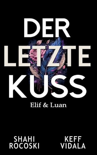 Der letzte Kuss: Elif & Luan