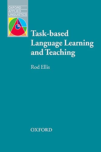 Task-based Language Learning and Teaching (Oxford Applied Linguistics)