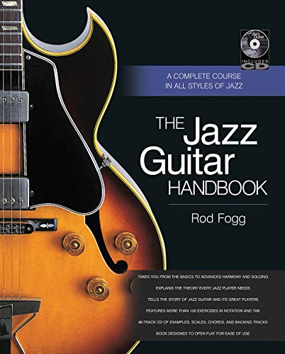 The Jazz Guitar Handbook (Buch & CD): A Complete Course in All Styles of Jazz (Popular Handbook) von Backbeat Books