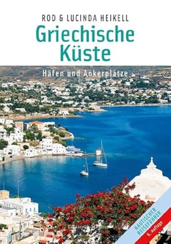 Griechische Küsten: Häfen und Ankerplätze