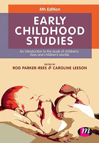 Early Childhood Studies: An Introduction to the Study of Children's Lives and Children's Worlds von Learning Matters