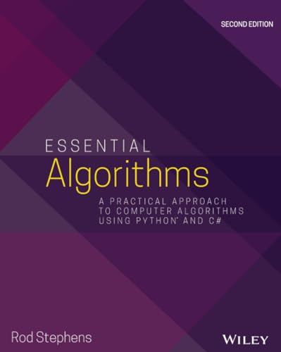 Essential Algorithms: A Practical Approach to Computer Algorithms Using Python and C#